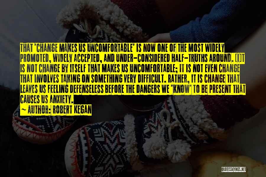 Considered Quotes By Robert Kegan