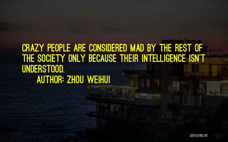 Considered Quotes By Zhou Weihui