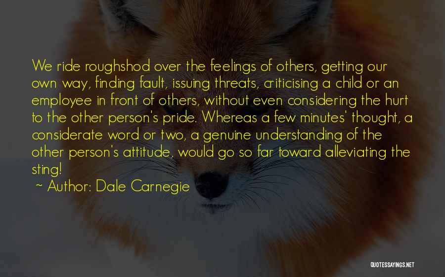 Considering Feelings Quotes By Dale Carnegie