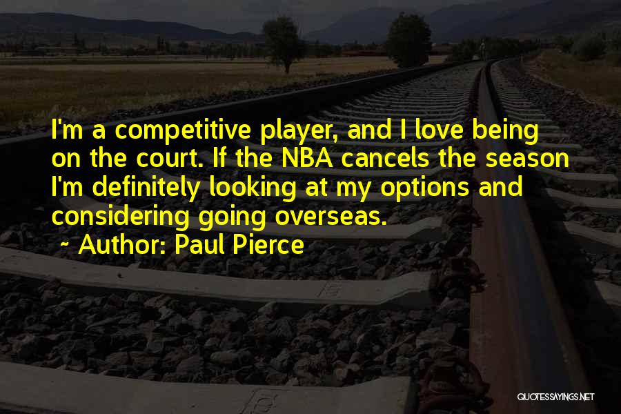 Considering Options Quotes By Paul Pierce