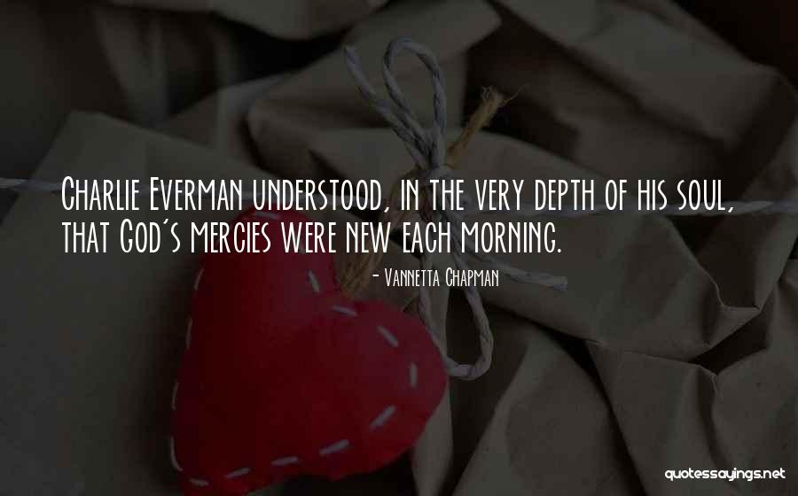 Considerment Quotes By Vannetta Chapman Considerment Quotes By Vannetta Chapman