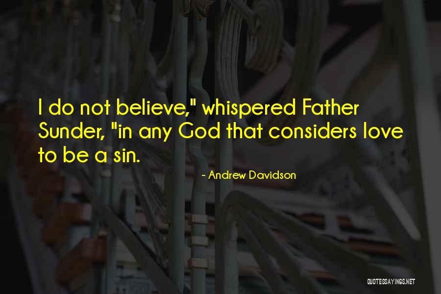 Considers To Be Quotes By Andrew Davidson Considers To Be Quotes By Andrew Davidson