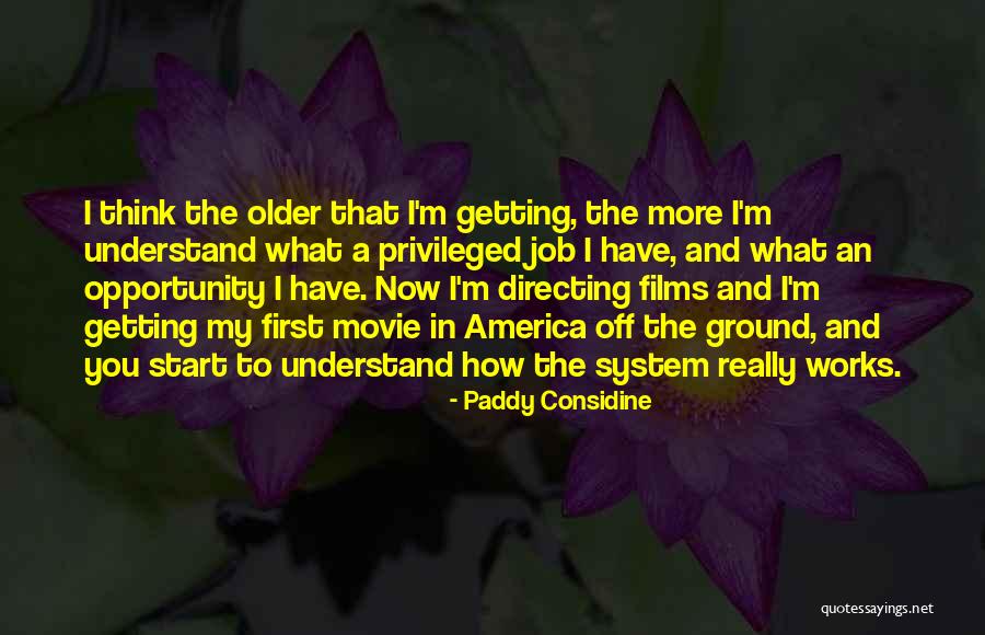 Considine Quotes By Paddy Considine Considine Quotes By Paddy Considine
