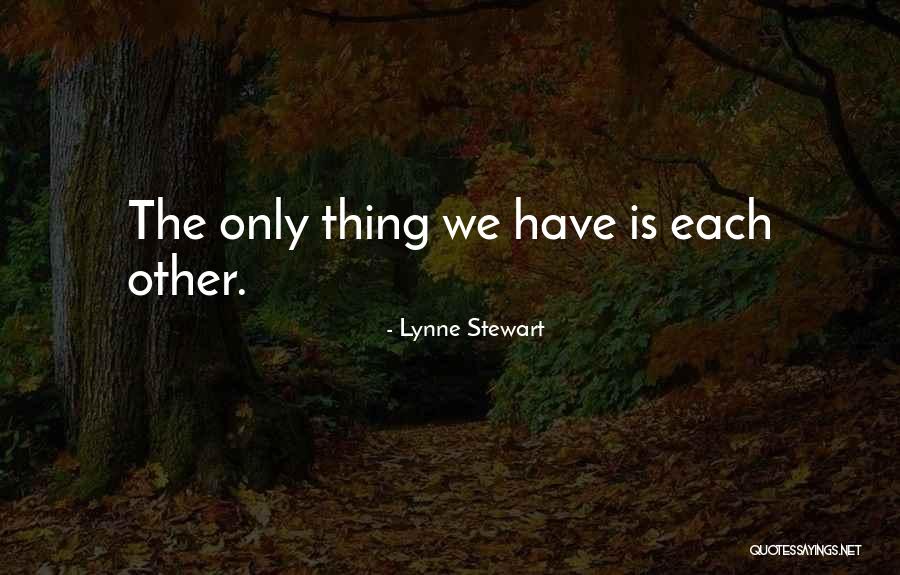 Consiense Quotes By Lynne Stewart Consiense Quotes By Lynne Stewart