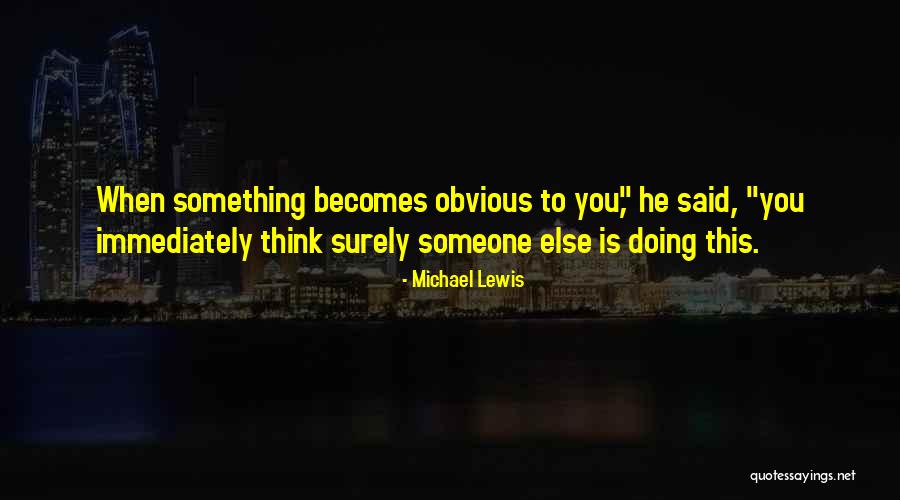 Consigues In English Quotes By Michael Lewis Consigues In English Quotes By Michael Lewis