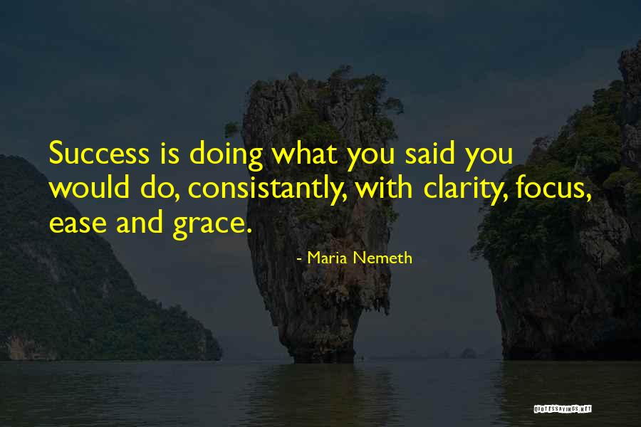 Consistantly Quotes By Maria Nemeth Consistantly Quotes By Maria Nemeth
