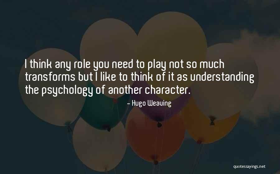 Consistencia Quotes By Hugo Weaving Consistencia Quotes By Hugo Weaving