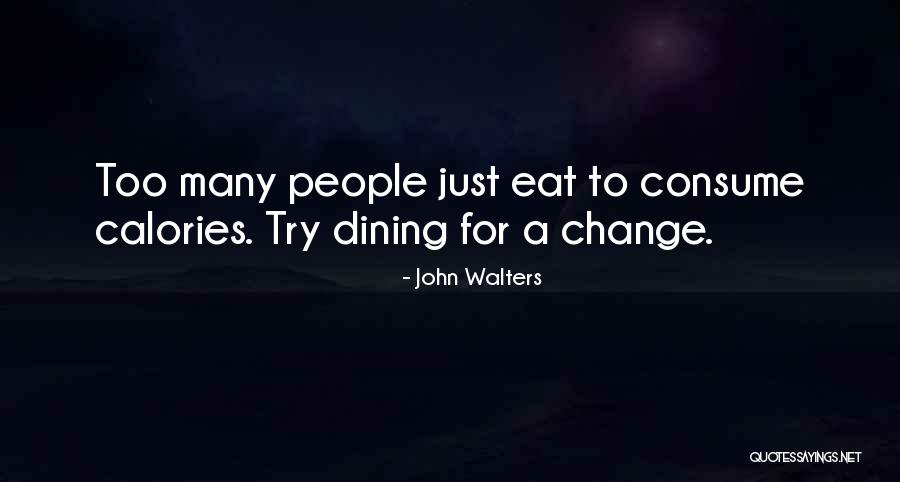 Consistencia Significado Quotes By John Walters Consistencia Significado Quotes By John Walters
