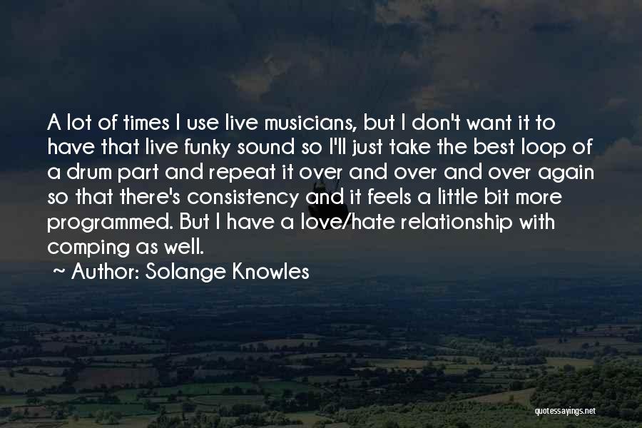 Consistency In A Relationship Quotes By Solange Knowles