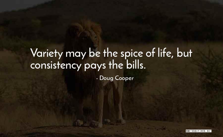 Consistency Quotes By Doug Cooper