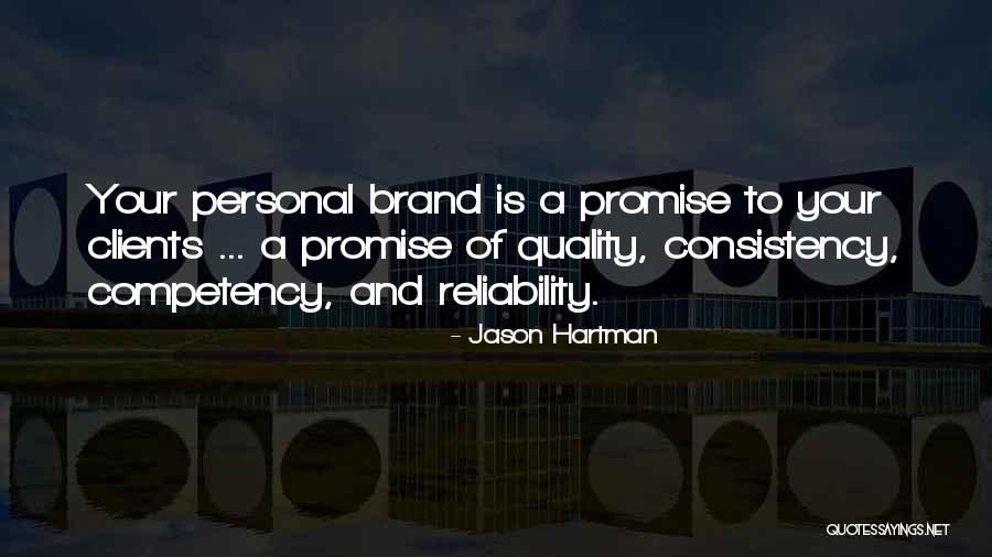 Consistency Quotes By Jason Hartman