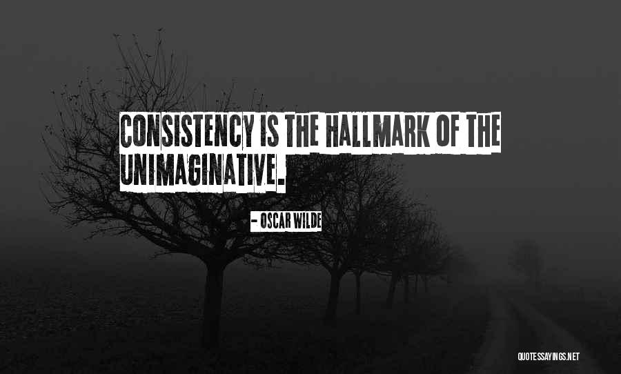 Consistency Quotes By Oscar Wilde