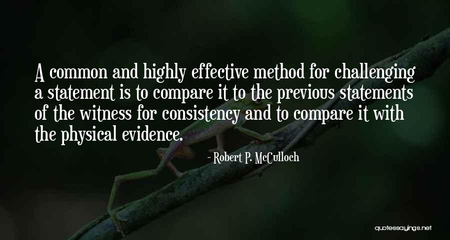 Consistency Quotes By Robert P. McCulloch