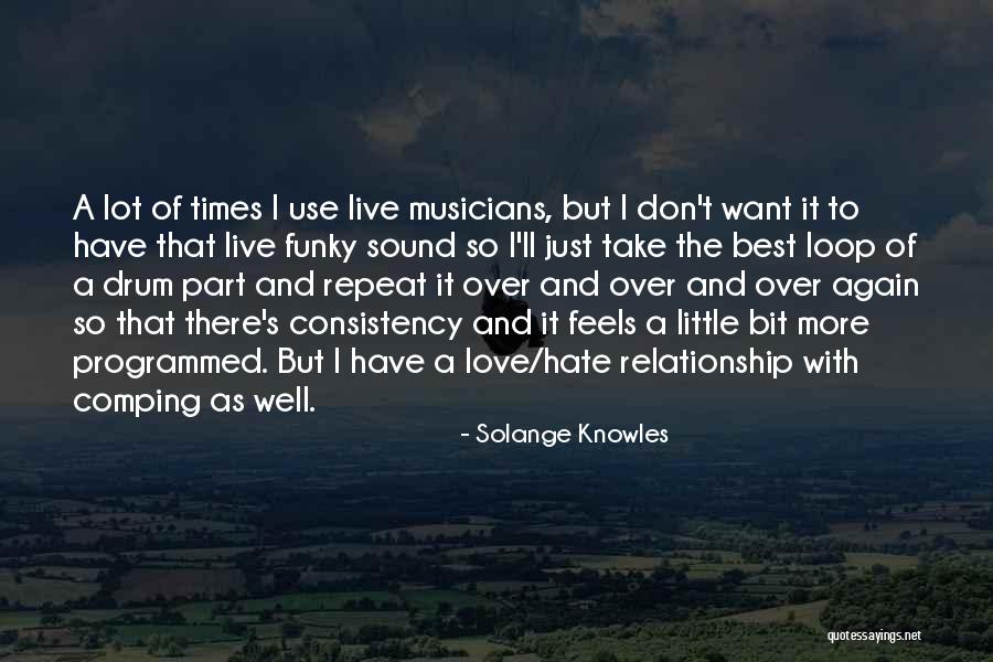 Consistency Quotes By Solange Knowles