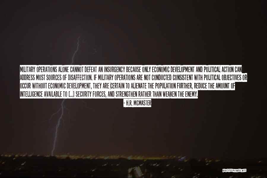 Consistent Action Quotes By H.R. McMaster Consistent Action Quotes By H.R. McMaster
