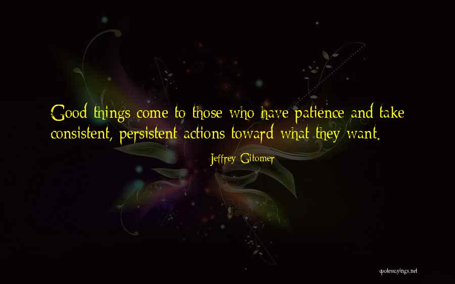 Consistent Action Quotes By Jeffrey Gitomer Consistent Action Quotes By Jeffrey Gitomer
