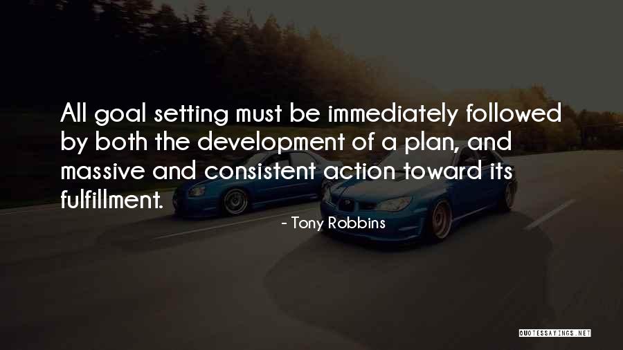 Consistent Action Quotes By Tony Robbins Consistent Action Quotes By Tony Robbins