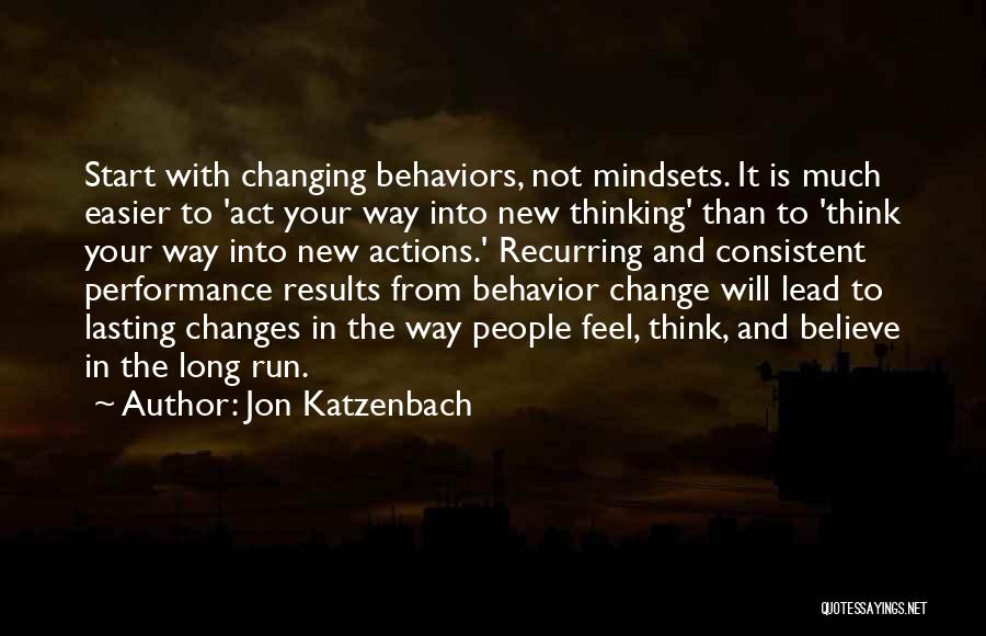 Consistent Performance Quotes By Jon Katzenbach