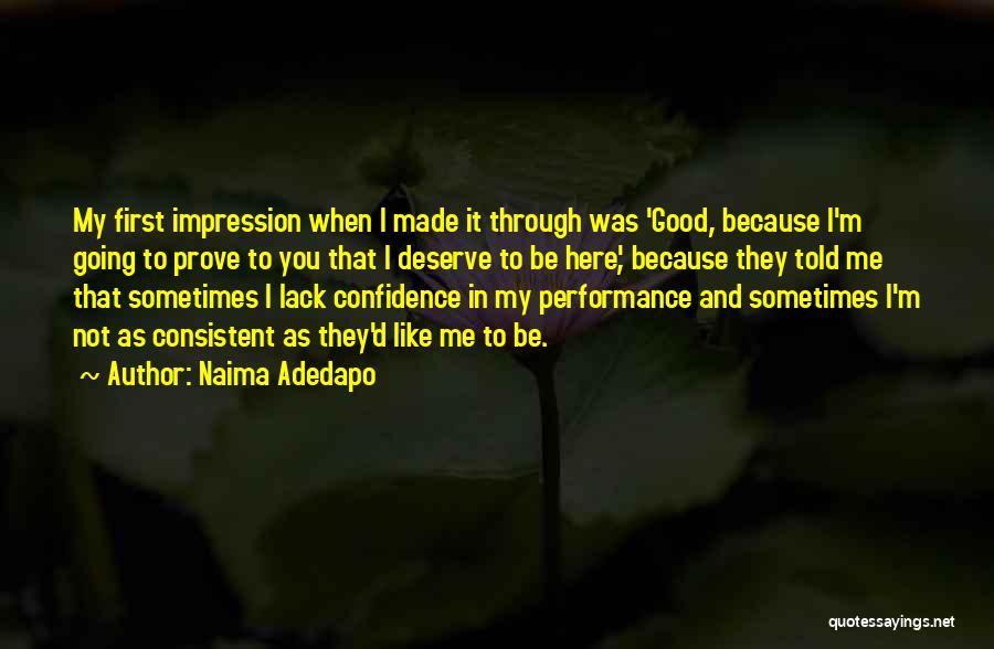 Consistent Performance Quotes By Naima Adedapo