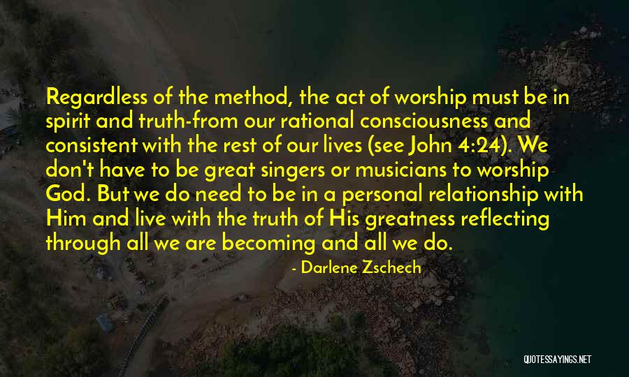 Consistent Relationship Quotes By Darlene Zschech Consistent Relationship Quotes By Darlene Zschech