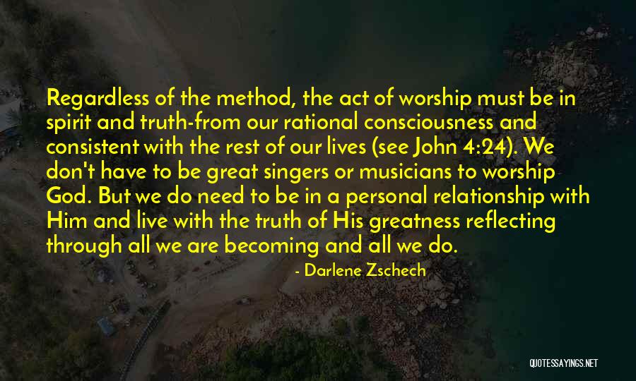 Consistent Relationship Quotes By Darlene Zschech