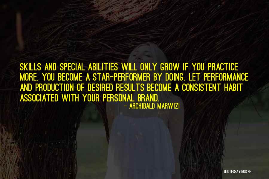 Consistent Success Quotes By Archibald Marwizi