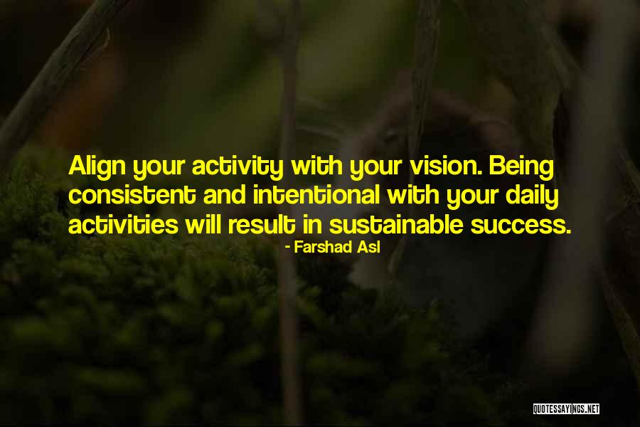 Consistent Success Quotes By Farshad Asl