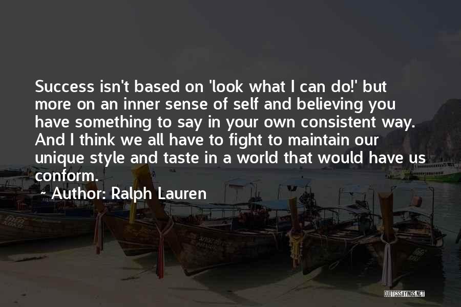 Consistent Success Quotes By Ralph Lauren