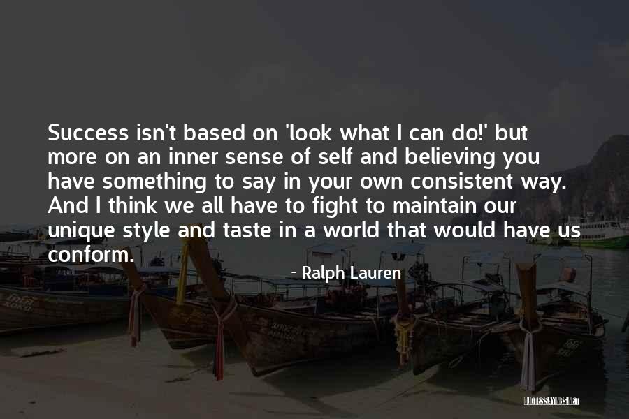 Consistent Success Quotes By Ralph Lauren