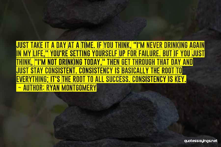 Consistent Success Quotes By Ryan Montgomery