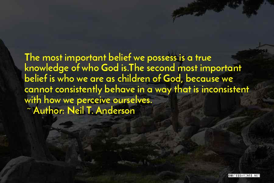 Consistently Inconsistent Quotes By Neil T. Anderson