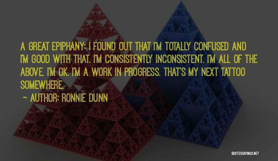 Consistently Inconsistent Quotes By Ronnie Dunn