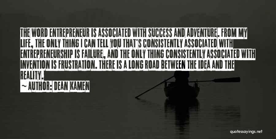 Consistently Life Quotes By Dean Kamen
