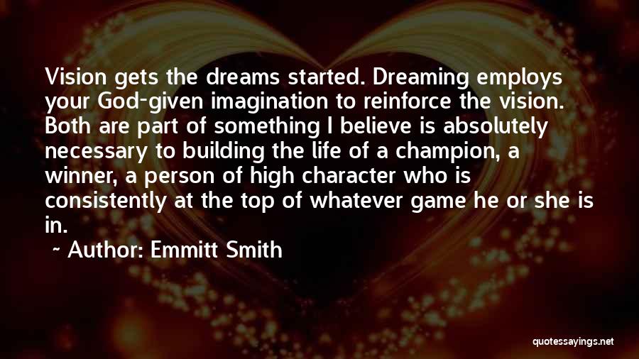 Consistently Life Quotes By Emmitt Smith