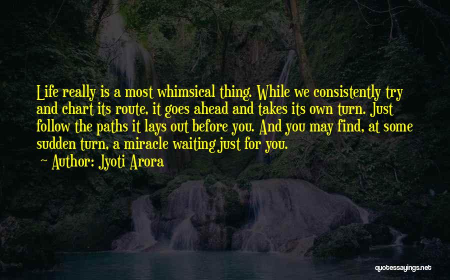 Consistently Life Quotes By Jyoti Arora