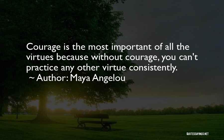 Consistently Life Quotes By Maya Angelou