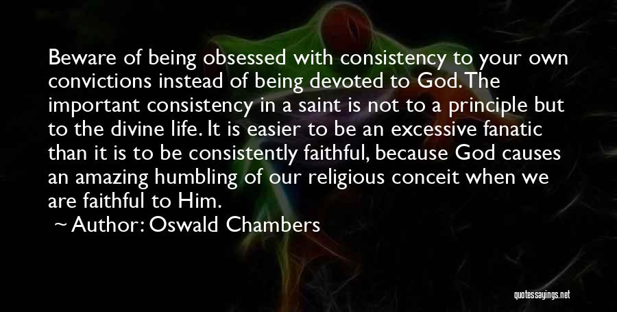 Consistently Life Quotes By Oswald Chambers