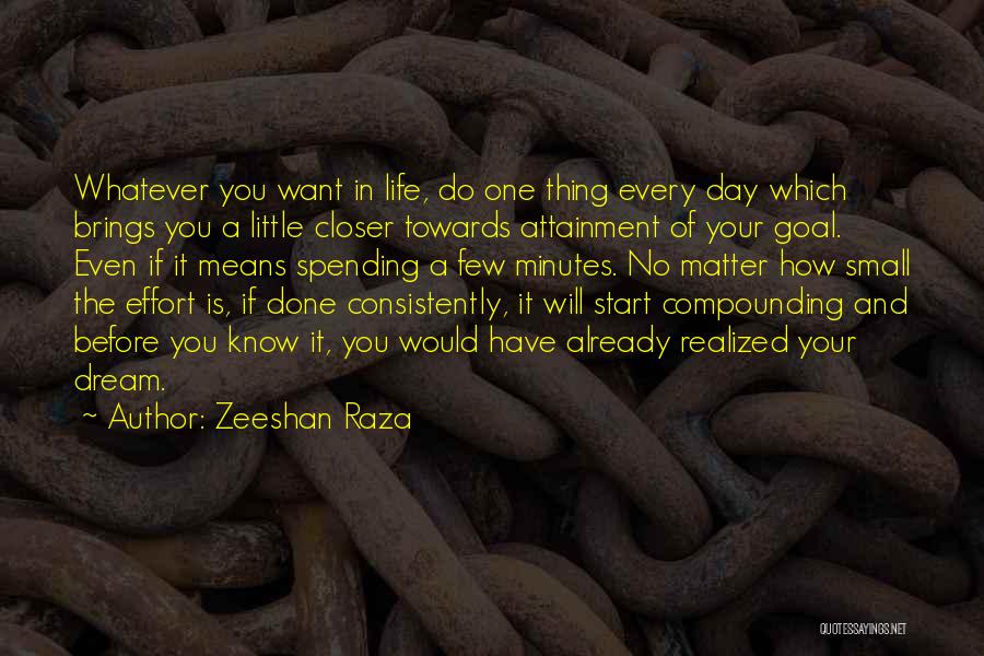 Consistently Life Quotes By Zeeshan Raza