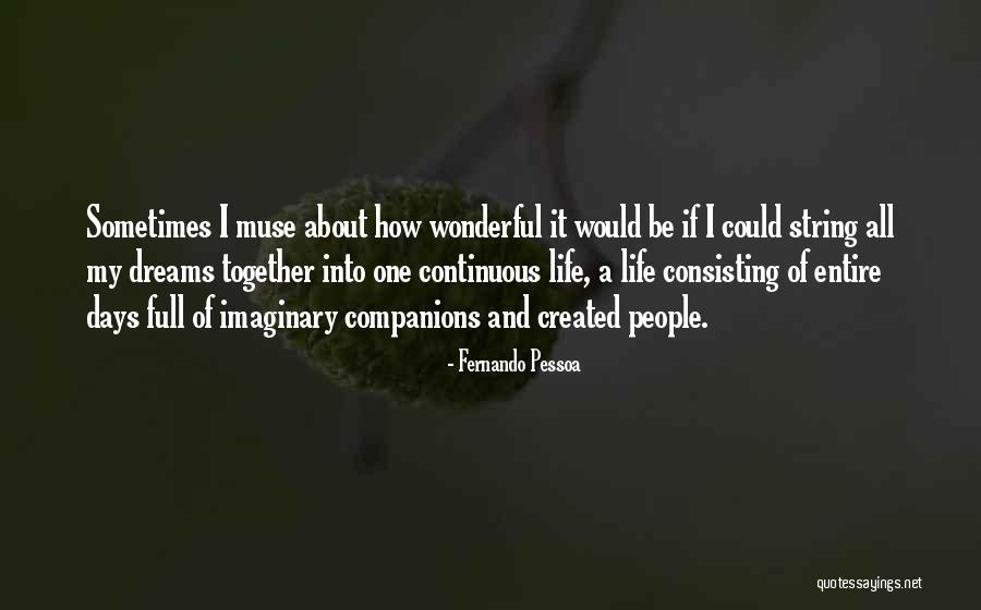 Consisting Of Quotes By Fernando Pessoa Consisting Of Quotes By Fernando Pessoa