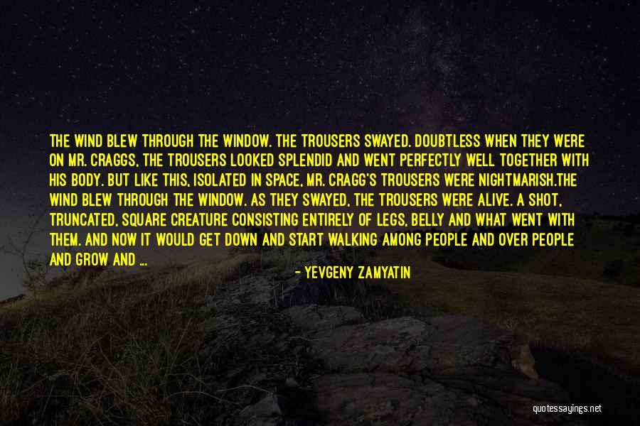 Consisting Of Quotes By Yevgeny Zamyatin Consisting Of Quotes By Yevgeny Zamyatin