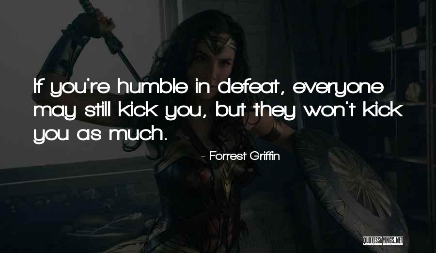 Consistir Conjugation Quotes By Forrest Griffin Consistir Conjugation Quotes By Forrest Griffin