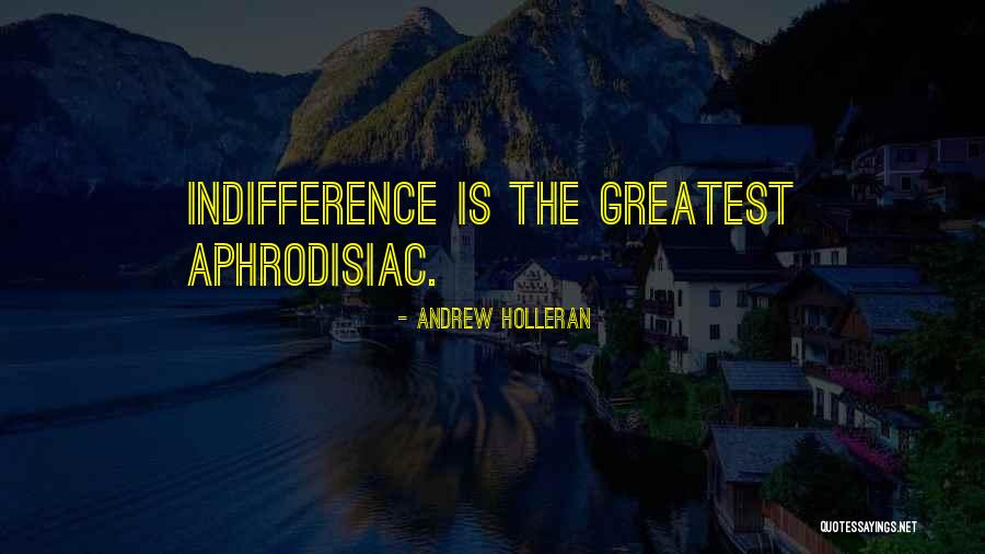 Consistir Significado Quotes By Andrew Holleran Consistir Significado Quotes By Andrew Holleran