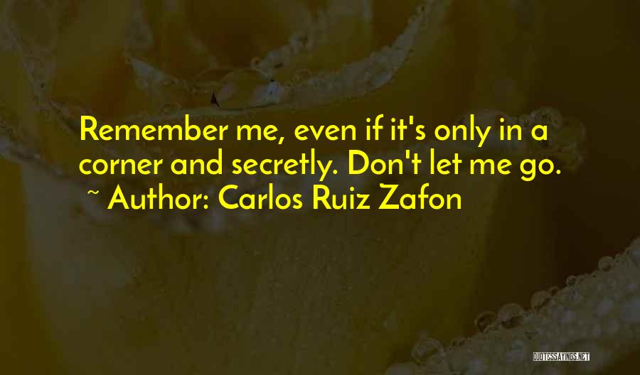 Consoladoras Quotes By Carlos Ruiz Zafon