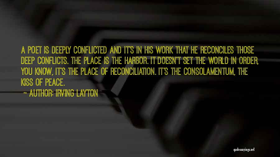 Consolamentum Quotes By Irving Layton