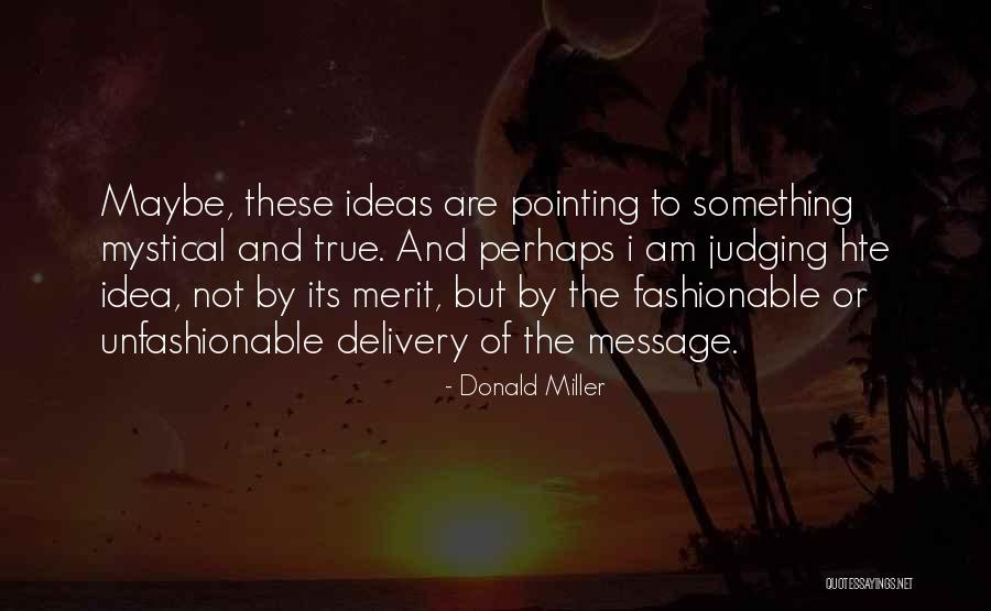 Consolare Medicine Quotes By Donald Miller Consolare Medicine Quotes By Donald Miller