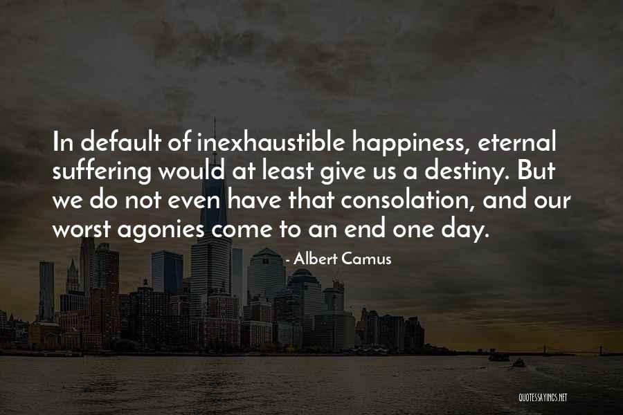 Consolation Quotes By Albert Camus