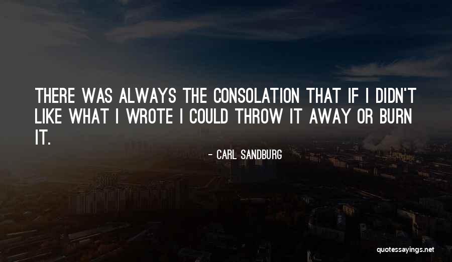 Consolation Quotes By Carl Sandburg