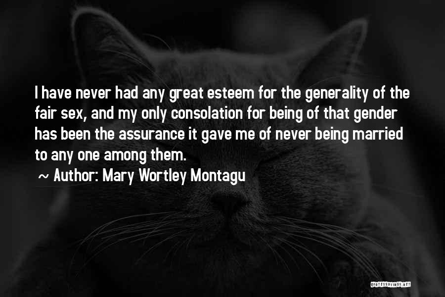 Consolation Quotes By Mary Wortley Montagu
