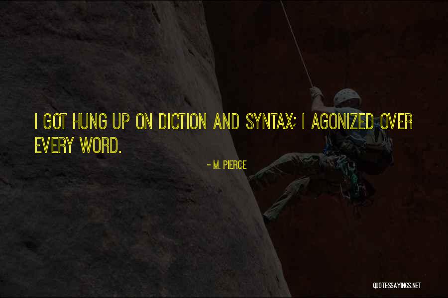 Consolations 172 Quotes By M. Pierce Consolations 172 Quotes By M. Pierce