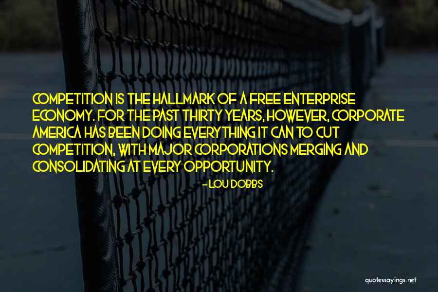 Consolidating Quotes By Lou Dobbs Consolidating Quotes By Lou Dobbs